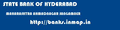 STATE BANK OF HYDERABAD  MAHARASHTRA AHMADNAGAR SANGAMNER   banks information 